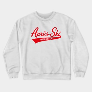 Après-Ski – Instructor (Lettering / Apres Ski / Red) Crewneck Sweatshirt